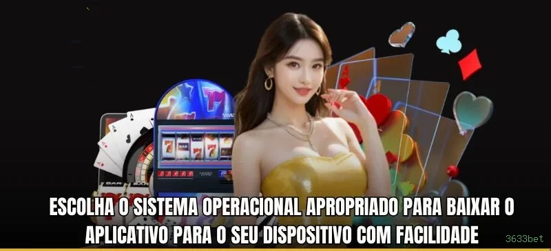 3633bet app de jogo para jogadores brasileiros